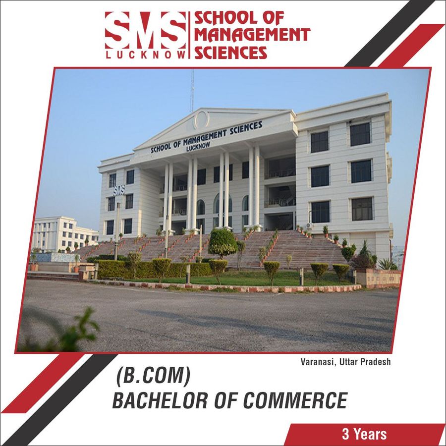 Bachelor of Commerce [B.Com] at School of Management Sciences , Varanasi